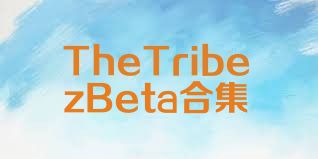 TheTribezBeta合集