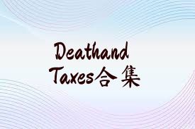 DeathandTaxes合集